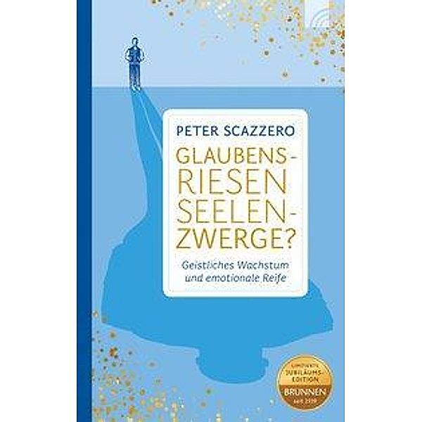 Glaubensriesen - Seelenzwerge?, Peter Scazzero