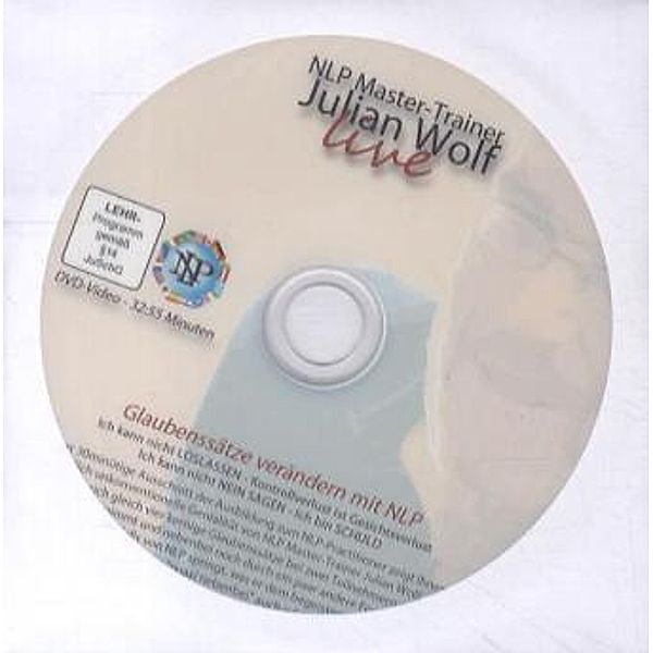 Glaubenssätze verändern mit NLP, 1 DVD, Julian Wolf