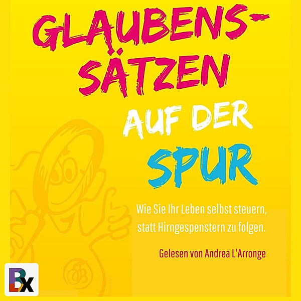 Glaubenssätzen auf der Spur, Nicole Truchseß