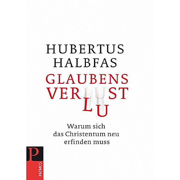Glaubensverlust, Hubertus Halbfas