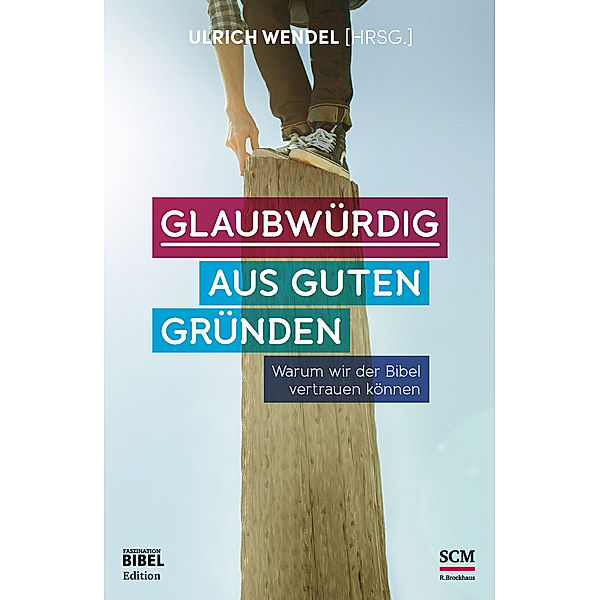 Glaubwürdig aus guten Gründen