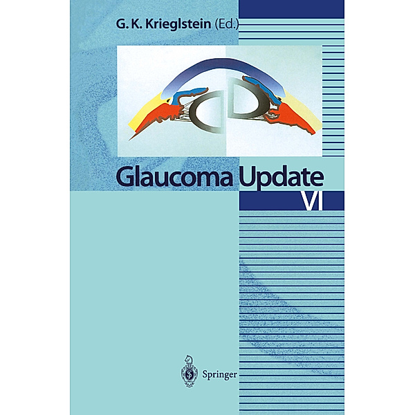 Glaucoma Update VI, Günter K. Krieglstein