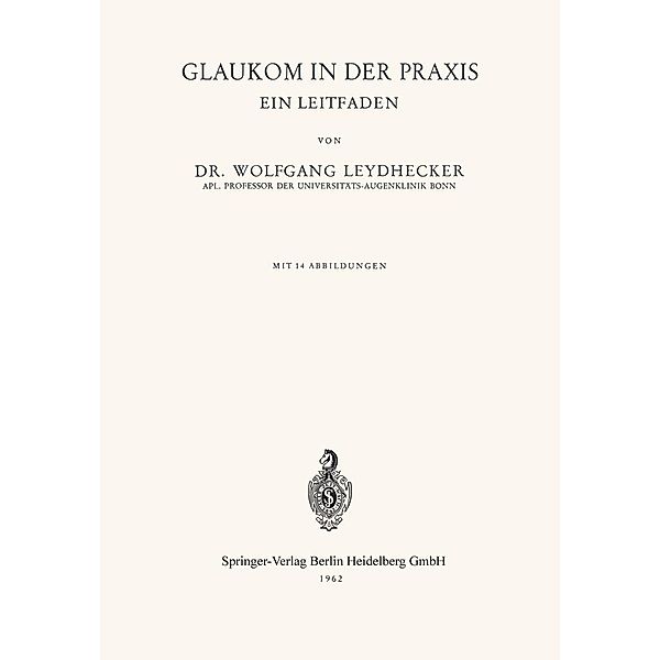 Glaukom in der Praxis, W. Leydhecker