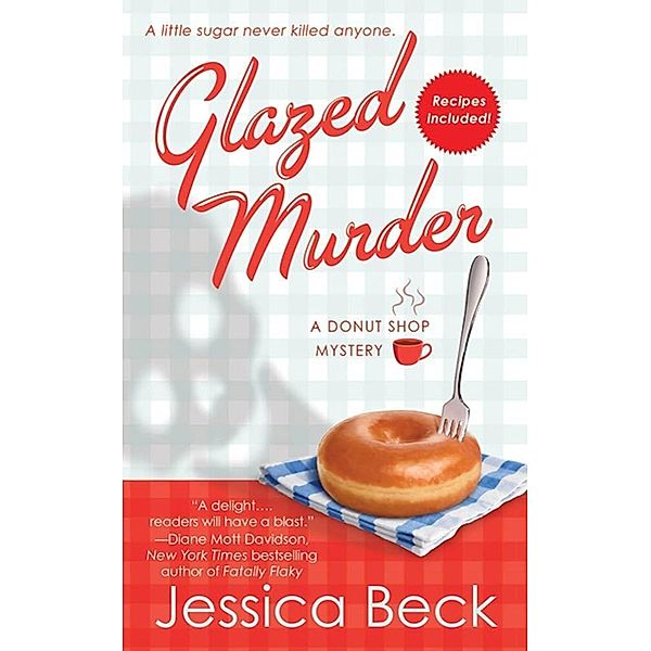 Glazed Murder / Donut Shop Mysteries Bd.1, Jessica Beck
