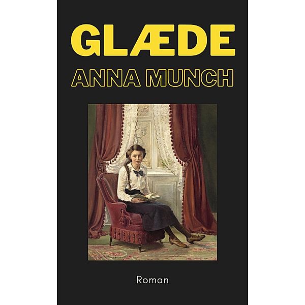 Glæde, Anna Munch