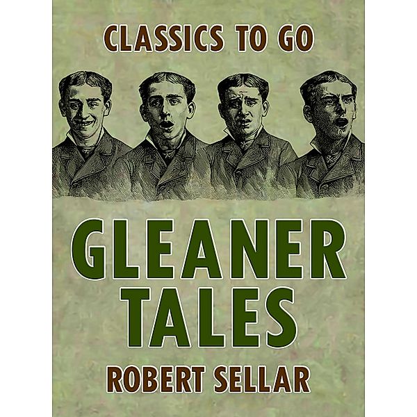 Gleaner Tales, Robert Sellar