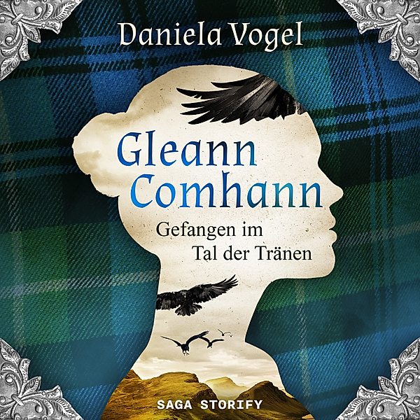 Gleann Comhann - Gefangen im Tal der Tränen, Daniela Vogel