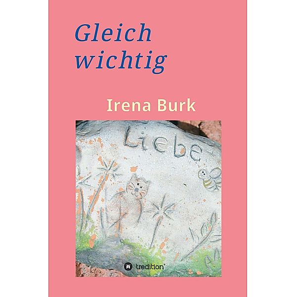 Gleich wichtig, Irena Burk