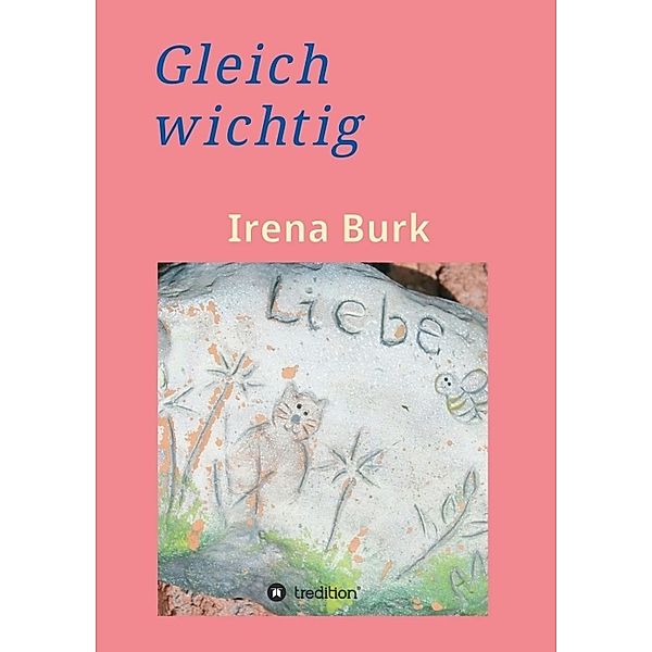 Gleich wichtig, Irena Burk