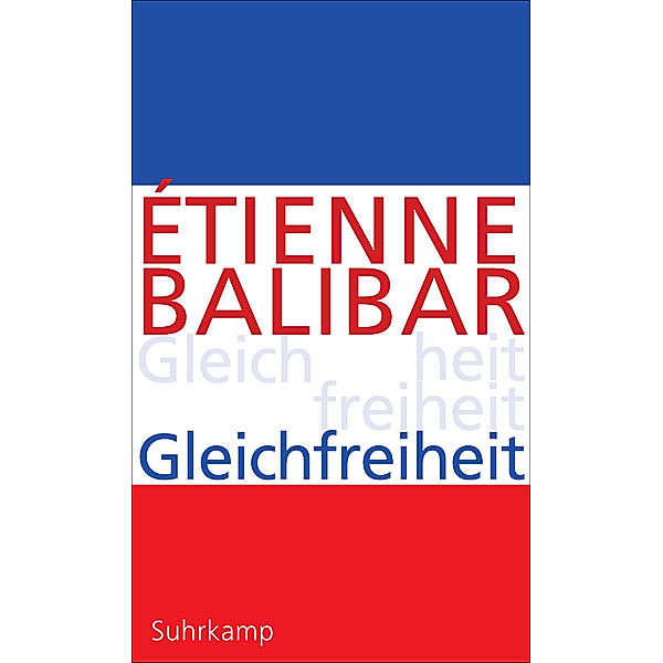 Gleichfreiheit, Étienne Balibar