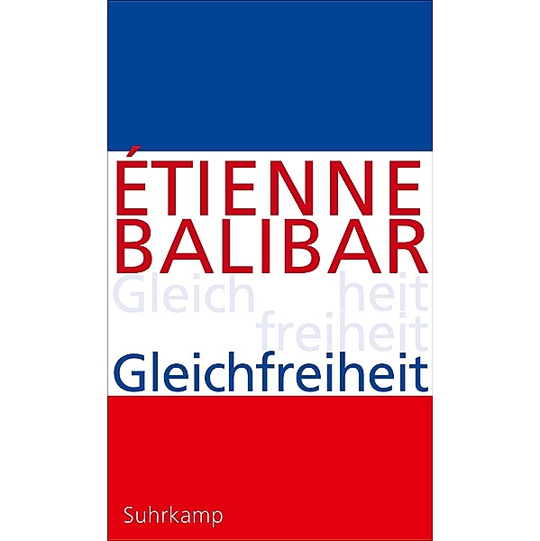 Gleichfreiheit, Étienne Balibar