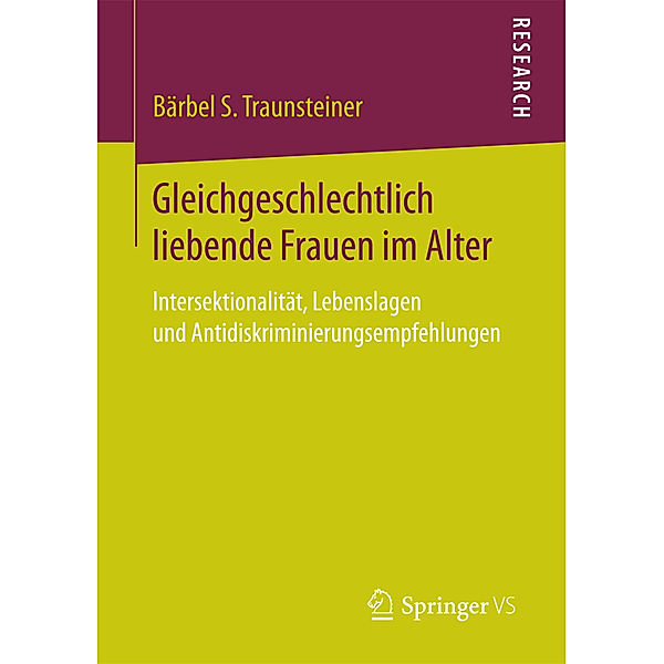 Gleichgeschlechtlich liebende Frauen im Alter, Bärbel S. Traunsteiner