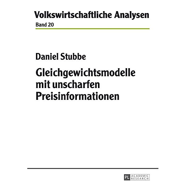 Gleichgewichtsmodelle mit unscharfen Preisinformationen, Daniel Stubbe