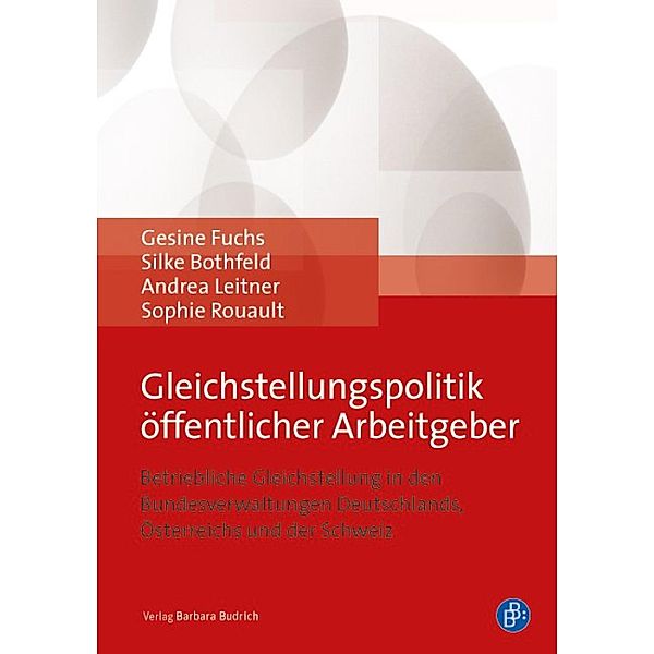 Gleichstellungspolitik öffentlicher Arbeitgeber, Gesine Fuchs, Silke Bothfeld, Andrea Leitner, Sophie Rouault