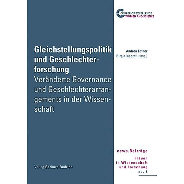 Gleichstellungspolitik und Geschlechterforschung / cews. Frauen in Wissenschaft und Forschung Bd.8