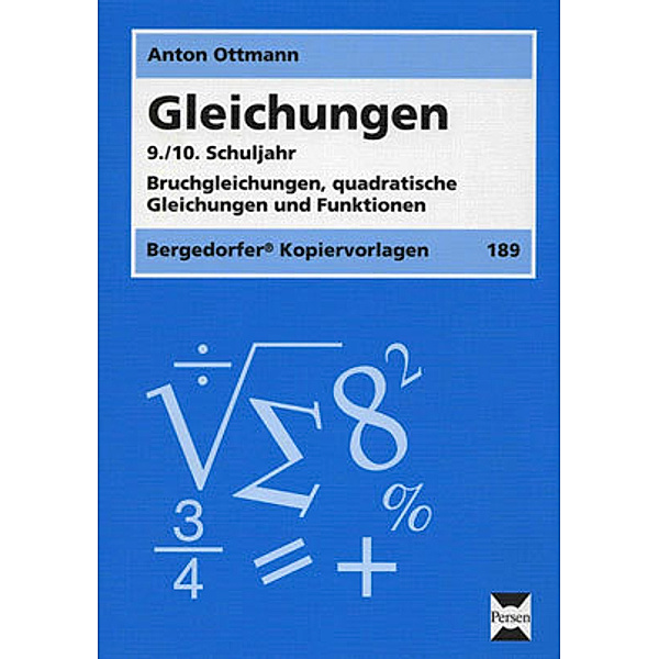 Gleichungen 9./10. Schuljahr, Anton Ottmann