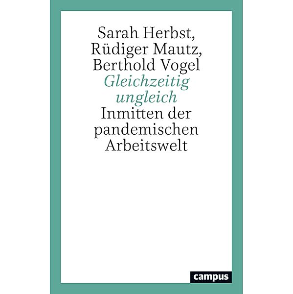 Gleichzeitig ungleich, Sarah Herbst, Rüdiger Mautz, Berthold Vogel