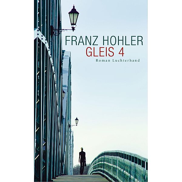 Gleis 4, Franz Hohler