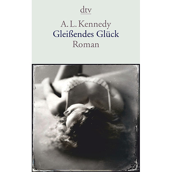 Gleissendes Glück, A. L. Kennedy