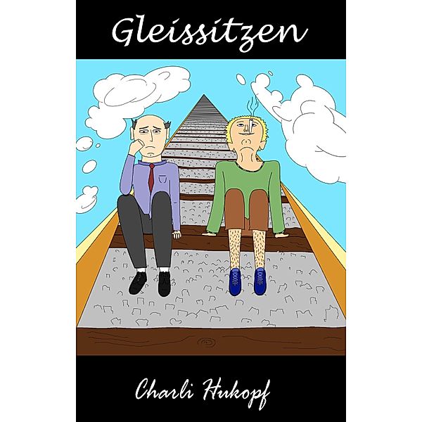 Gleissitzen, Charli Hukopf