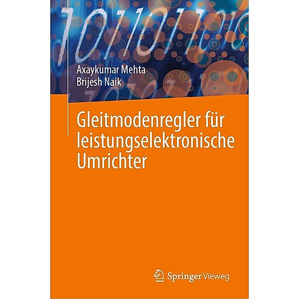 Gleitmodenregler für leistungselektronische Umrichter, Axaykumar Mehta, Brijesh Naik