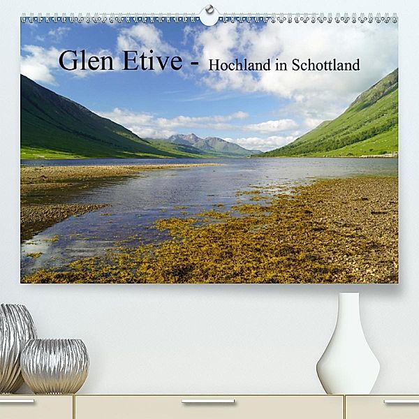 Glen Etive - Hochland in Schottland(Premium, hochwertiger DIN A2 Wandkalender 2020, Kunstdruck in Hochglanz), Babett Paul - Babett's Bildergalerie