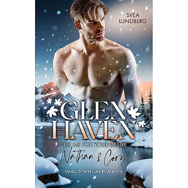 Glen Haven - Use me for your desire / Glen Haven Bd.2, Svea Lundberg