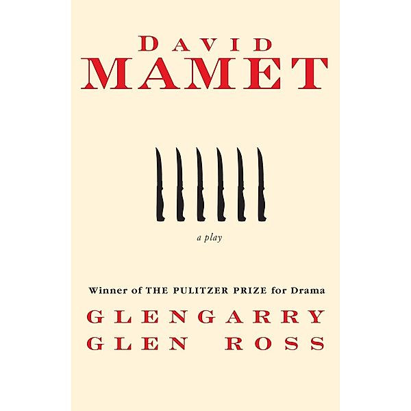 Glengarry Glen Ross, David Mamet