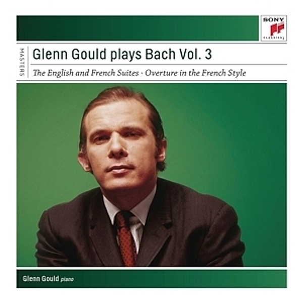 Glenn Gould Plays Bach Vol.3-Engl.& French Suites, Johann Sebastian Bach
