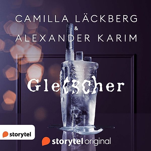 Gletscher, Camilla Läckberg, Alexander Karim
