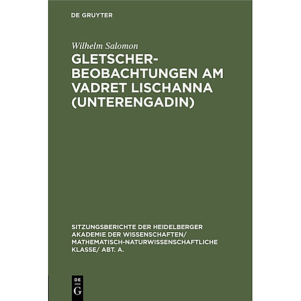 Gletscherbeobachtungen am Vadret Lischanna (Unterengadin), Wilhelm Salomon