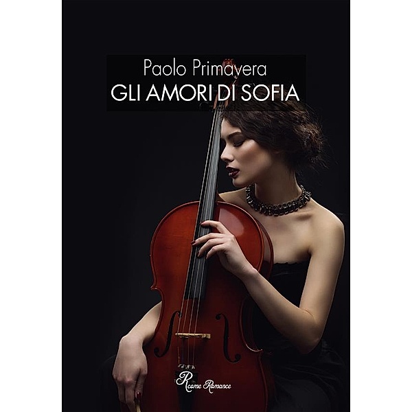 Gli amori di Sofia / R come Romance Bd.33, Paolo Primavera