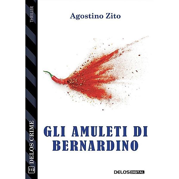 Gli amuleti di Bernardino, Agostino Zito