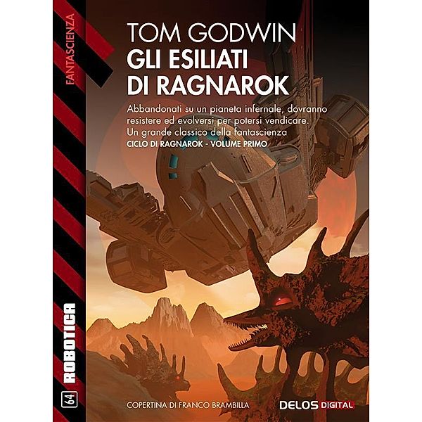 Gli esiliati di Ragnarok / Robotica, Tom Godwin