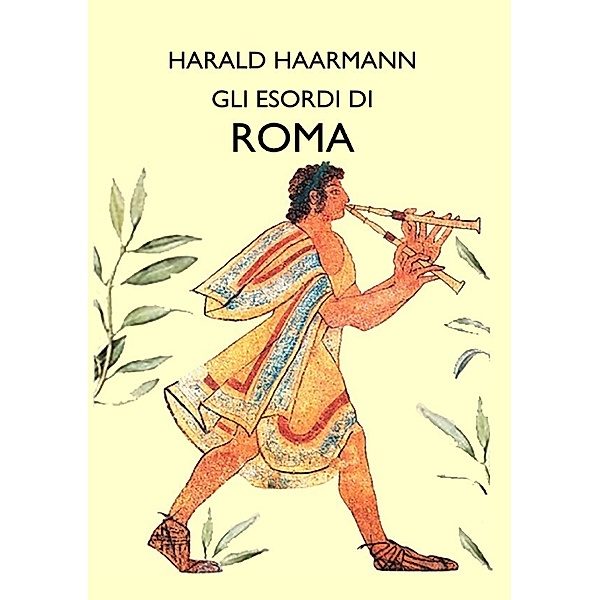Gli esordi di Roma, Harald Haarmann
