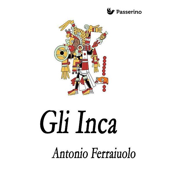 Gli Inca, Antonio Ferraiuolo