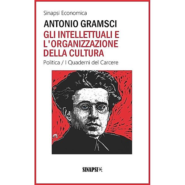 Gli intellettuali e l'organizzazione della cultura, Antonio Gramsci