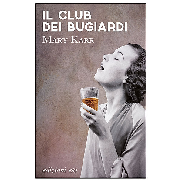 Gli Intramontabili: Il club dei bugiardi, Mary Karr