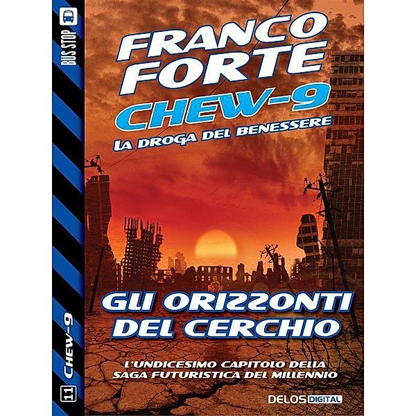 Gli orizzonti del cerchio / Chew-9 Bd.11, Franco Forte