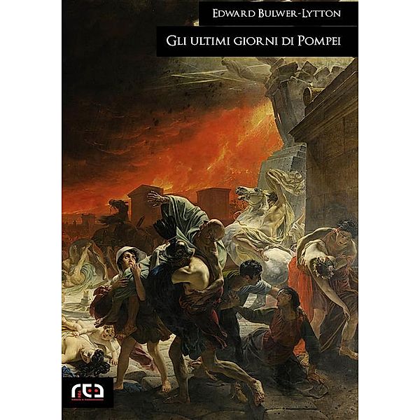 Gli ultimi giorni di Pompei / Classici Bd.335, Edward Bulwer-Lytton