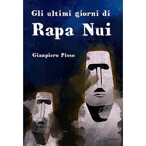 Gli ultimi giorni di Rapa Nui, Gianpiero Pisso