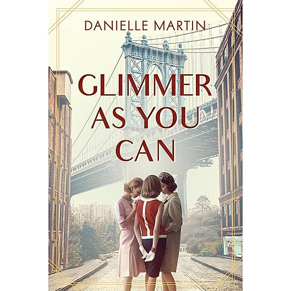 Glimmer As You Can, Danielle Martin
