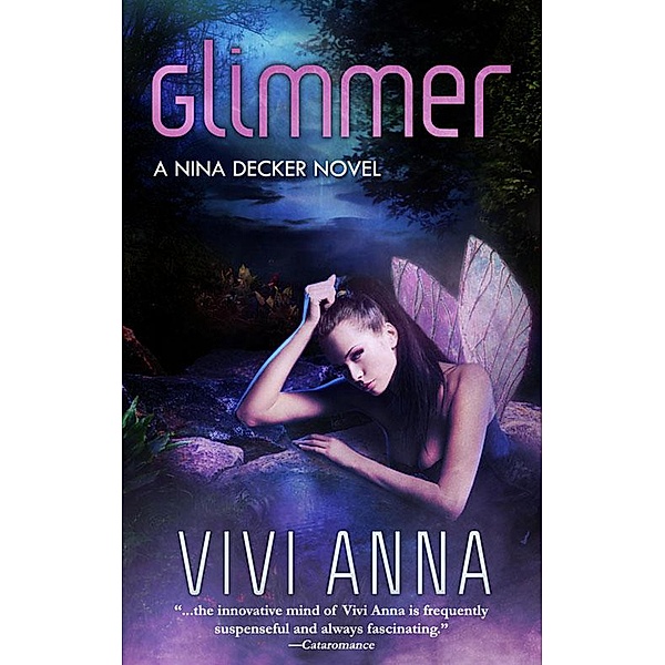 Glimmer (Nina Decker, #1) / Nina Decker, Vivi Anna