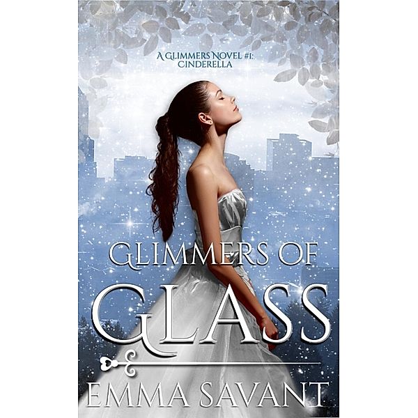 Glimmers: Glimmers of Glass, Emma Savant