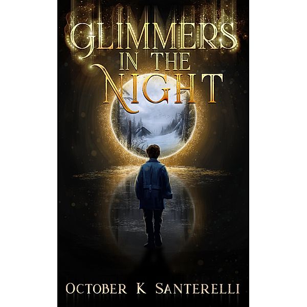 Glimmers in the Night (Book of the Witch's Son, #1) / Book of the Witch's Son, October K Santerelli