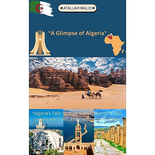 Glimpse of Algeria, Atallah Walid