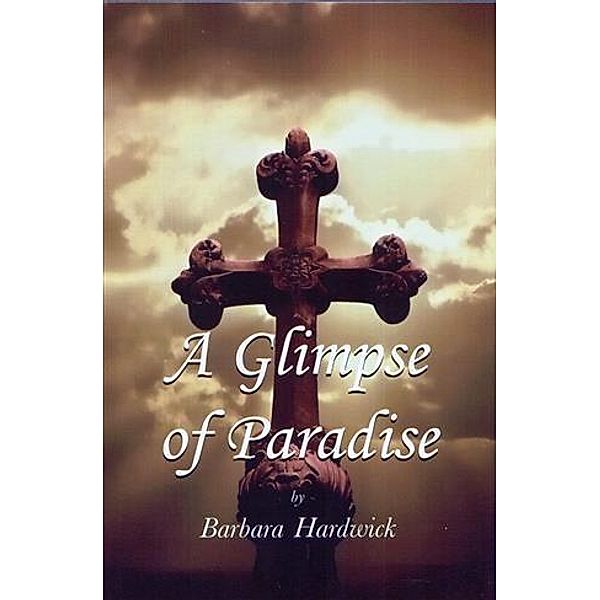 Glimpse of Paradise, Barbara Hardwick