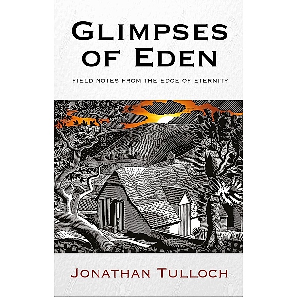 Glimpses of Eden / Darton, Longman and Todd, Jonathan Tulloch