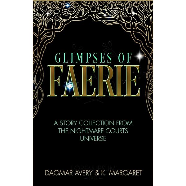 Glimpses of Faerie (The Sleeping Court) / The Sleeping Court, Dagmar Avery, K. Margaret, S. A. Price