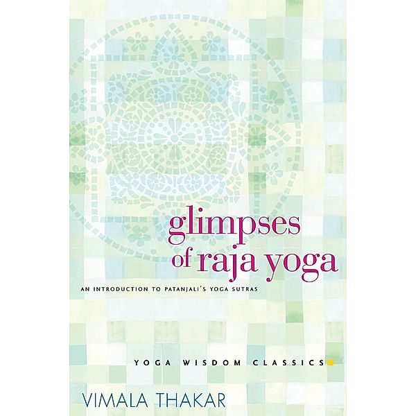 Glimpses of Raja Yoga, Vimala Thakar